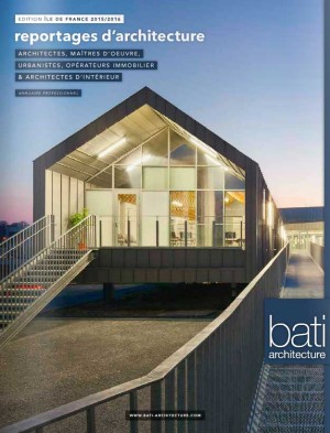Reportages d'architecture - Bati Architecture